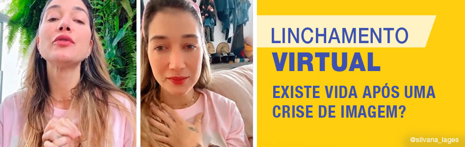 LINCHAMENTO VIRTUAL. EXISTE VIDA APÓS UMA CRISE DE IMAGEM?