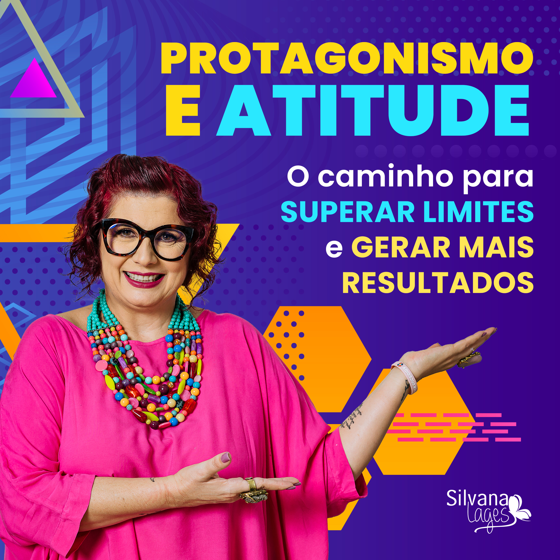 Palestra Protagonismo e Atitude – Silvana Lages